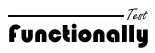 testfunctionally.com
